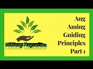 7 Environmental Principles: Ang aming Guiding Principles (Part 1)
