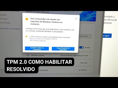 Resolvido - TPM 2.0 não identificado e habilitado Como habilitar tpm 2.0 atualizar para Windows 11