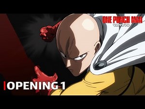 One Punch Man - Opening 1 | "THE HERO !!" | UHD Creditless + Subtitles