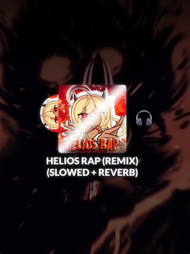 HELIOS RAP (REMIX) - SLOWED REVERB Version