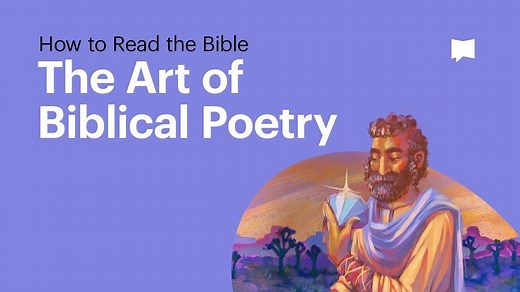 How To Read Biblical Poetry | The Bible Project - Formed