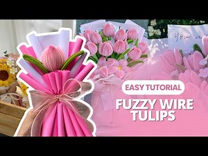 DIY Fuzzy Wire Tulips Bouquet (TAGALOG TUTORIAL)💐 Easy & Aesthetic Flower Craft