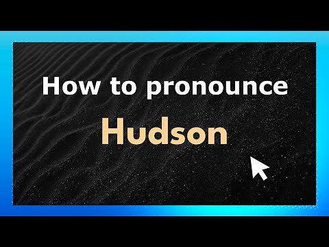 How to Pronounce Hudson (American Pronunciation / US) with Audio and Phonetic Spelling