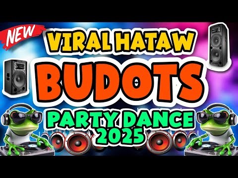 1 HOUR OF BEST BUDOTS DANCE MIX NONSTOP 2025 | VIRAL HATAW BUDOTS PARTY REMIX