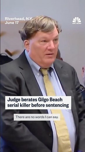 Judge berates Gilgo Beach serial killer before sentencing