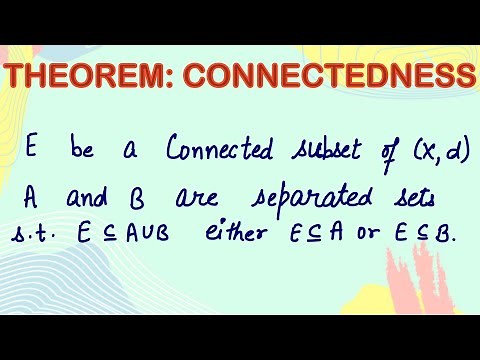 Connected sets | Theorem | Real Analysis | Metric Space | Topology | connectedness | Compactness