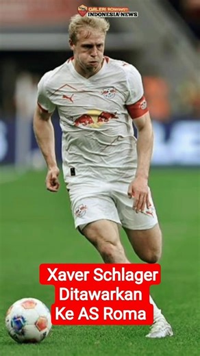 Xaver Schlager offered to Roma, Roma interested #football