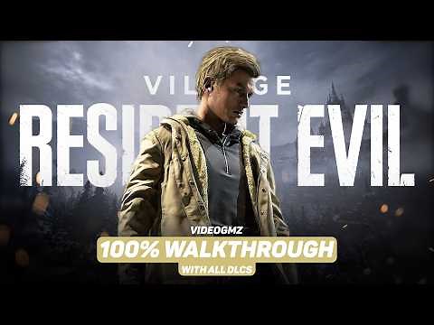 Resident Evil Village 100% Walkthrough Guide | VoS Difficulty | DLCs | All Collectibles | Platinum