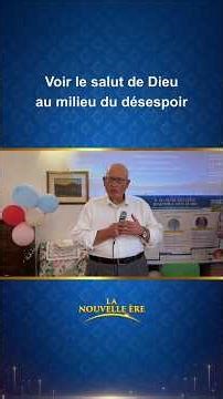Voir le salut de Dieu au milieu du désespoir