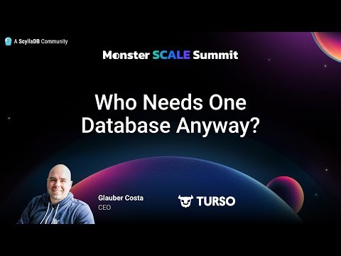 Monster Scale Summit 2025 | Who Needs One Database Anyway? by Glauber Costa