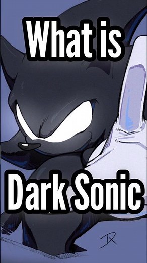 Dark Sonic Explained #darksonic #sonic #sonicmovie3