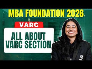 All About VARC Section | CAT 2026 VARC 🔥 | Basics to Advanced | MBA Pre-Foundation| MBA Wallah