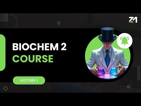 Biochemistry 2 | Lecture 1