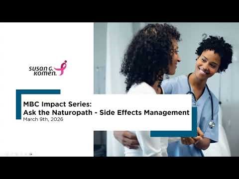 MBC Impact Series: Ask a Naturopath - Side Effects Management