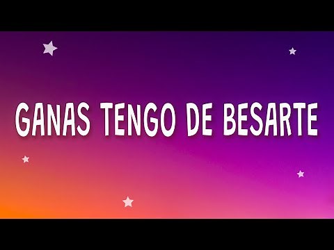 Ganas tengo de besarte - KAROL G, Peso Pluma - QLONA (Letra)