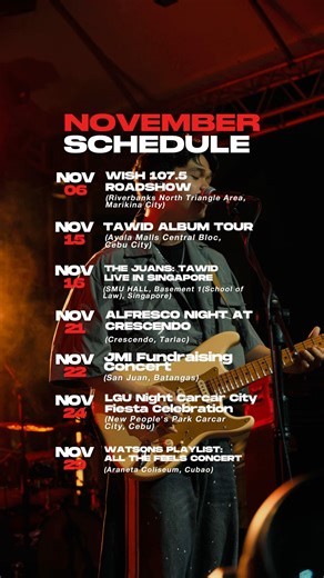 Screenshot niyo na 'tong schedule natin for the month of November dahil 'di pwedeng wala ka sa mga ganap natin this month! 👀✨ Catch #TheJuansLive on these dates: • November 6 | 6PM- Wish 107.5 Roadshow (Riverbanks North Triangle Area, Marikina City) • November 15 | 6PM- TAWID Album Tour (Ayala Malls Central Bloc, Cebu City) • November 16 | 5PM - The Juans: TAWID Live in Singapore (SMU HALL 1, Singapore) • November 21 - Alfresco Night at Crescendo (Crescendo, Tarlac) • November 22 | 10PM - JMI F