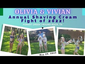 Shaving Cream Fight!!! Olivia & Vivian annual right of passage • May 26, 2022 Round Rock, Texas