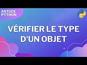 Vérifier le type d'un objet avec Python