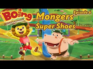 Mongers Super Shoes - Boing: The Play Ranger (11-Minute Cartoon for Kids!)