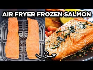 Best Air Fryer Frozen Salmon
