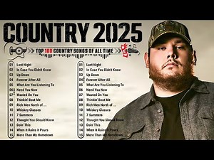 Country Music Playlist 2025 - Luke Combs, Chris Stapleton, Morgan Wallen, Luke Bryan, Kane Brown