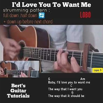 I'd Love You To Want Me - LOBO guitar strumming tutorial FULL