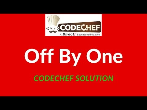 Off by One codechef solution