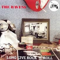 The Ravens - Long Live Rock 'N' Roll