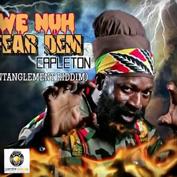 Capleton - We Nuh Fear Dem (Official Audio)
