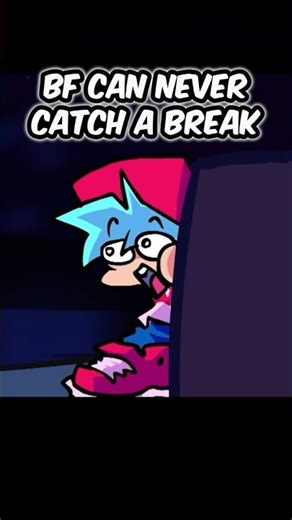 FNF BF CAN NEVER CATCH A BREAK IN MODS #fnf #fnfmod #animation #shorts