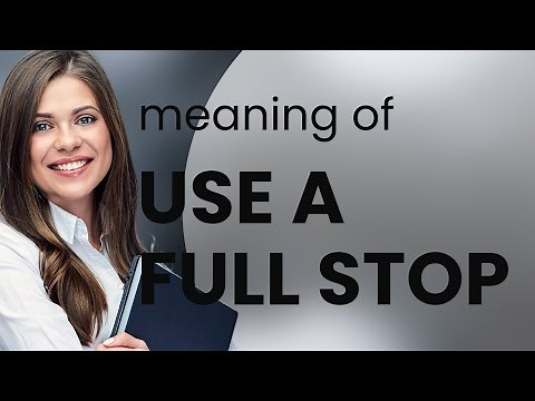 Mastering Punctuation: Understanding the Full Stop
