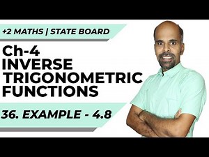 12th | eg 4.8 | Inverse trigonometric functions | State Board | ram maths