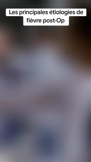 Principales étiologies de fièvre post-op en médecine