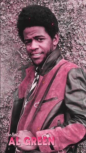 Love and Happiness - Al Green