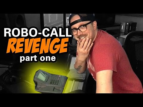 ROBO-CALL REVENGE! - Part One