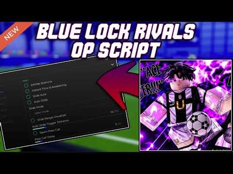 OP Control Ball Script FE Blue Lock Rivals Pastebin v