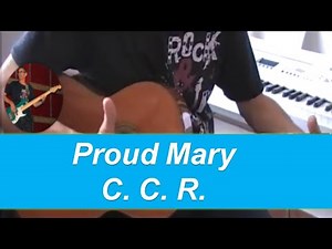 Proud Mary - Creedence Clearwater Revival- Tuto Guitare + Partition
