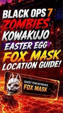 BLACK OPS 7 ZOMBIES KOWAKUJO EASTER EGG FOX MASK LOCATION GUIDE & CUTSCENE
