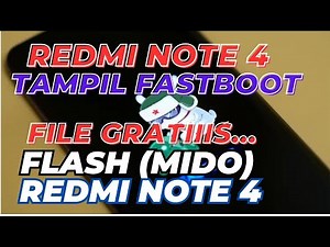XIAOMI REDMI NOTE 4 (MIDO) SHOW FASTBOOT || FLASH (GLOBAL) REDMI NOTE 4 QUALCOMM