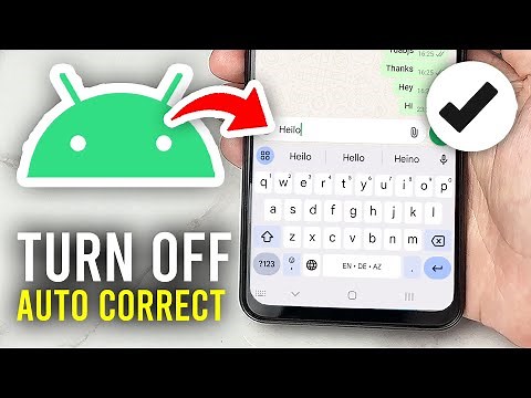 How To Turn Off Auto Correct On Android - Full Guide