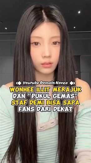 Wonhee ILLIT merajuk dan 'pukul gemas' staf untuk sapa fans