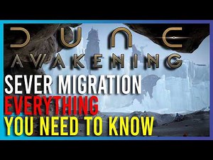Dune Awakening - Server Migration Is HERE Everything You Need To Know To Be Ready