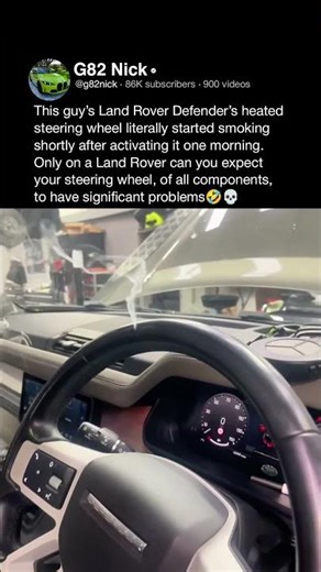 This guy's Land Rover Defender's heated steering wheel literally started smoking shortly after