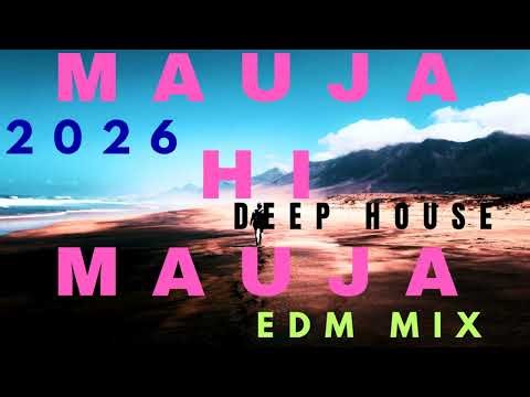 Mauja Hi Mauja – EDM Deep House Remix | Party Vibes | Bass Boosted Dance Mix 2026 Alltimexhits #Edm