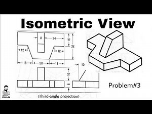 3. Isometric View | Problem#3 | Third Angle Projection | Most Important Problem | Complete Concept