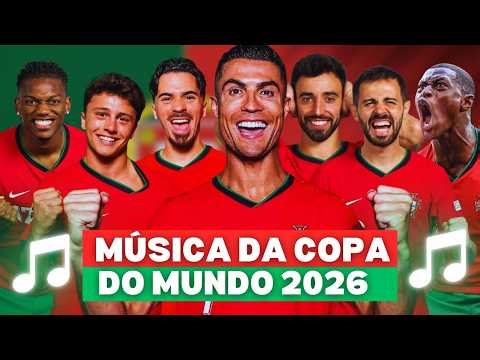 ♫ COPA DO MUNDO 2026 | MÚSICA DO PORTUGAL ♫