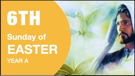 LITURGY PLANNER – 6th Sunday of Easter (A) - The Word This Week
