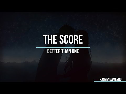 The Score - Better Than One [Español + Lyrics]