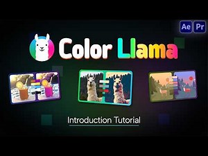 Color Llama for After Effects and Premiere Pro Tutorial
