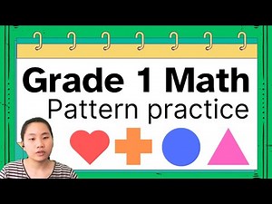 Grade 1 Mathematics Lesson 10 : Practicing Patterns
